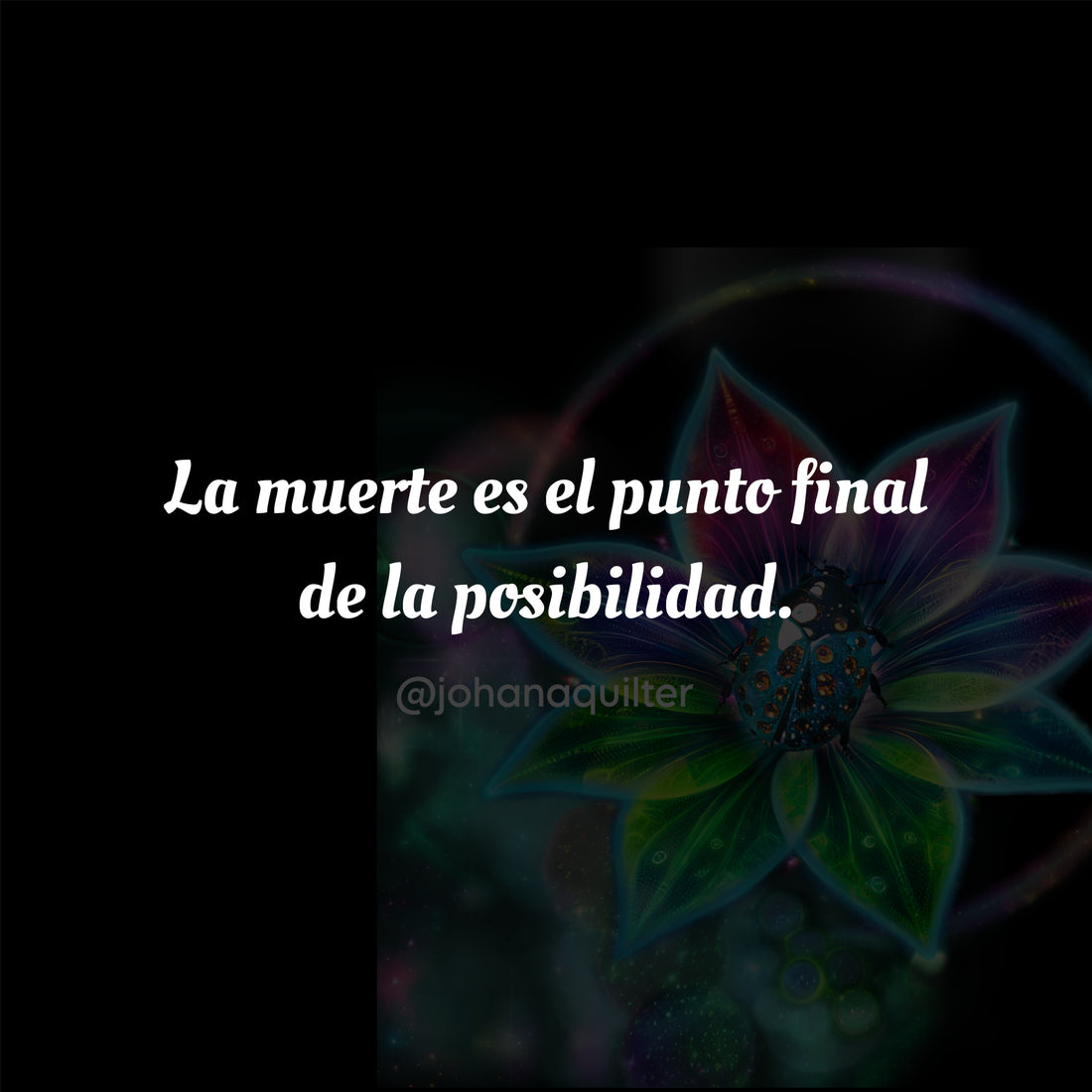 La muerte es el punto final de la posibilidad